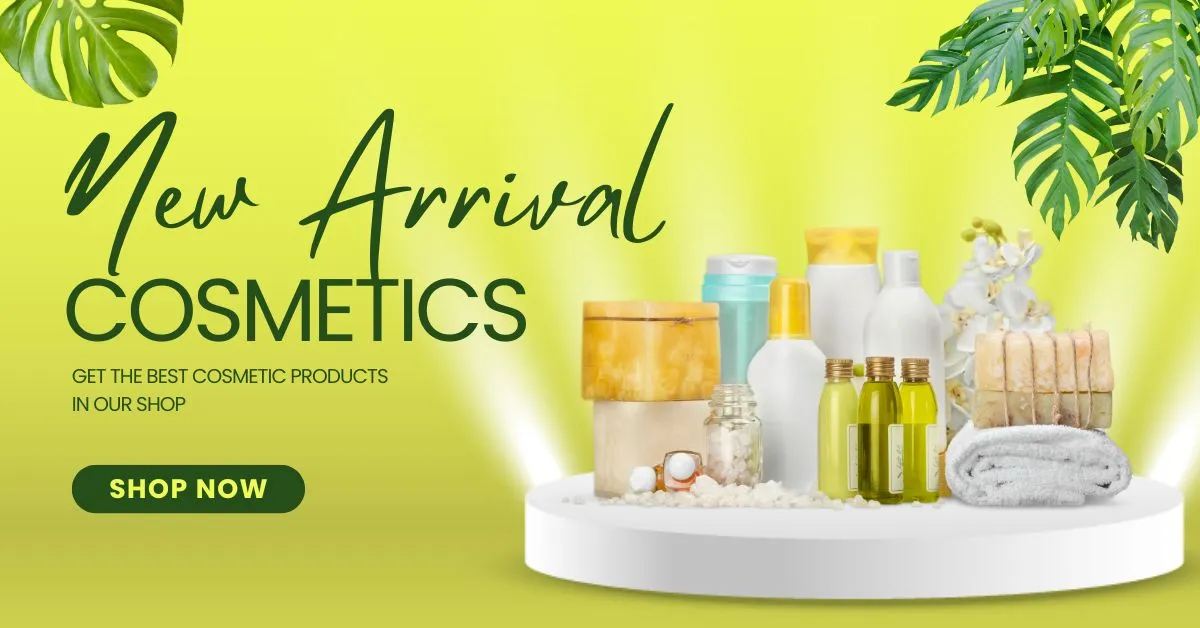 New arrival cosmetics - get the best cosmetic products in our shop.